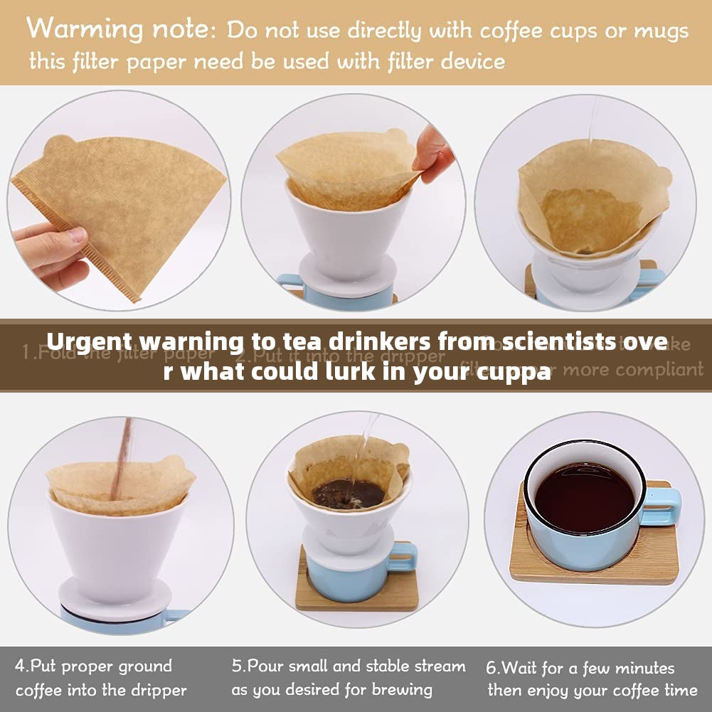 Urgent warning to tea drinkers from scientists over what could lurk in your cuppa